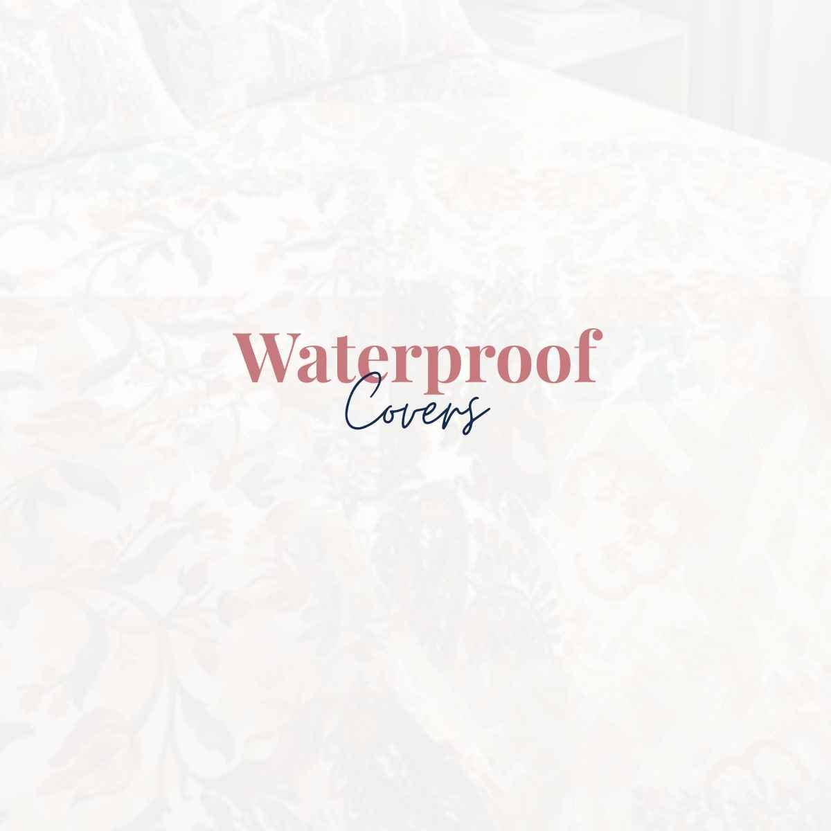 Waterproof Covers - Hina Beddings